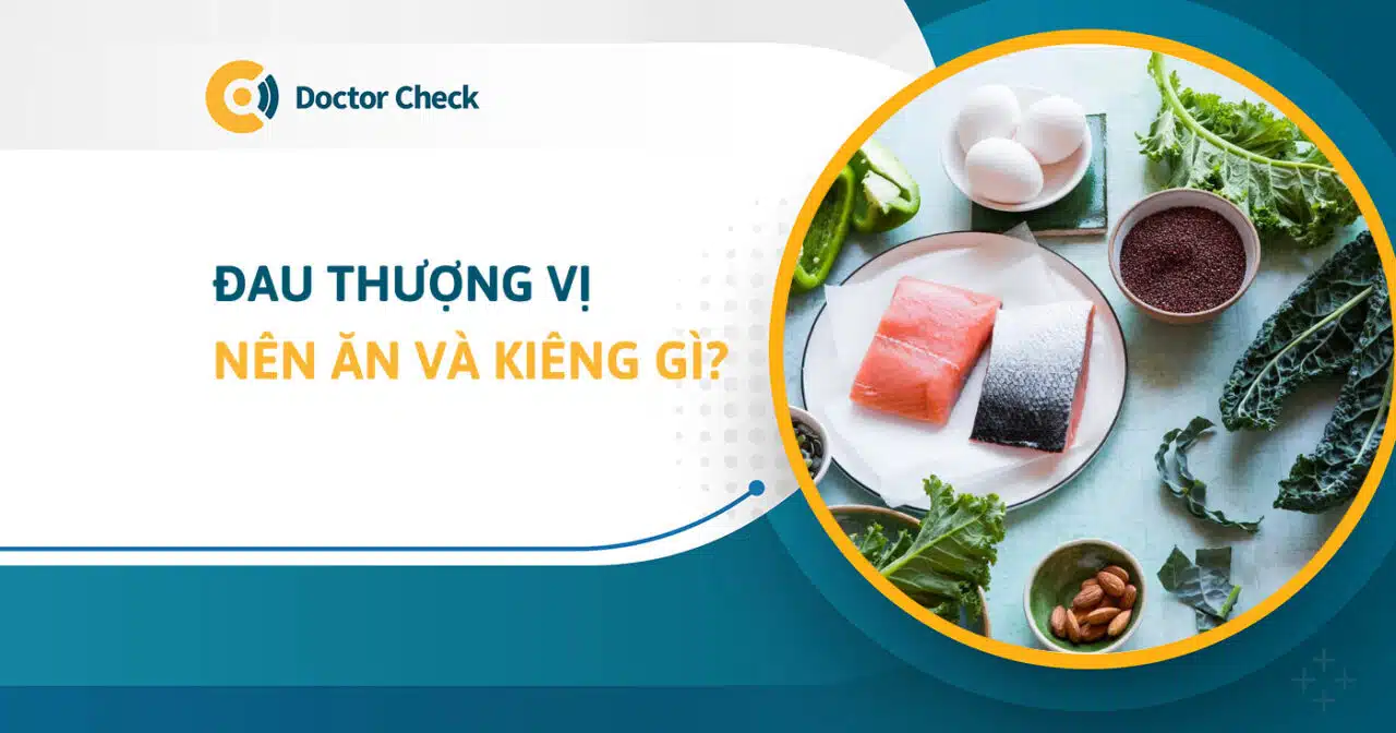 đau thượng vị nên ăn gì