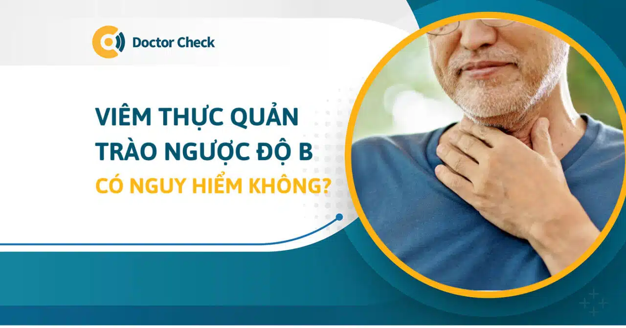 viêm trào ngược thực quản độ b